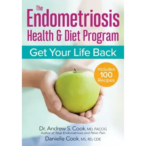 The Endometriosis Health and Diet Program: Get Your Life Back