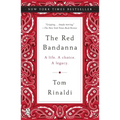 The Red Bandanna: A Life. a Choice. a Legacy.