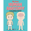 My First Human Anatomy Coloring Book