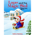 Logan and the Magic Sled: Children's Book Ages 3-5
