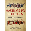 Hastings to Culloden: Battles of Britain