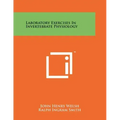 Laboratory Exercises In Invertebrate Physiology