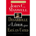 Desarrolle El Líder Que Está En Usted = Developing the Leader Within You