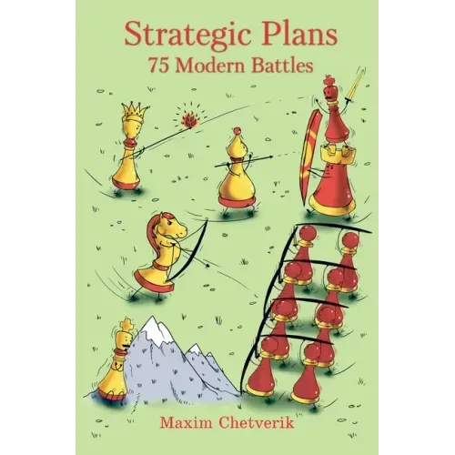 Strategic Plans: 75 Modern Battles