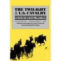 The Twilight of the U.S. Cavalry