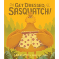 Get Dressed, Sasquatch!
