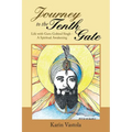 Journey to the Tenth Gate: Life with Guru Gobind Singh - A Spiritual Awakening