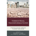 Terrestrial Transformations: A Political Ecology Approach to Society and Nature