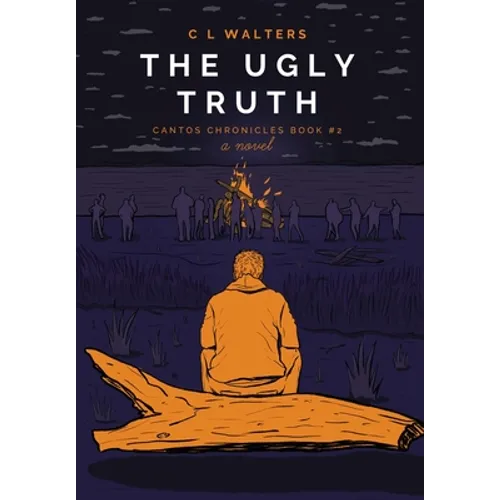 The Ugly Truth: Cantos Chronicles 2