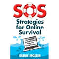 SOS: Strategies for Online Survival: The essential getting-started guide for virtual teachers