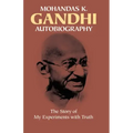 Autobiography: The Story of My Experiments with Truth