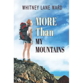 MORE Than My Mountains