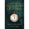 Observaciones: A la Velocidad de la Vida