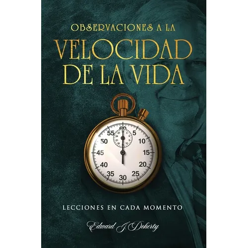 Observaciones: A la Velocidad de la Vida