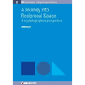 A Journey into Reciprocal Space: A Crystallographer's Perspective