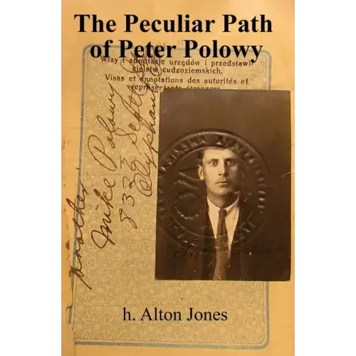 The Peculiar Path of Peter Polowy