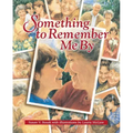 Something to Remember Me By