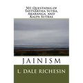 501 Questions of Tattvartha Sutra, Akaranga, and Kalpa Sutras: Jainism