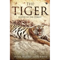 The Tiger: Keeper of the Forest