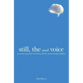 Still, the Small Voice: Narrative, Personal Revelation, and the Mormon Folk Tradition
