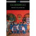 What Men Live By and Other Tales