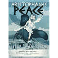 Aristophanes PEACE: Interlineal GREEK-ENGLISH text, with alternate LITERAL & VERSE translations