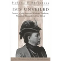 Isis Unveiled: Secrets of the Ancient Wisdom Tradition, Madame Blavatsky's First Work