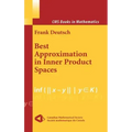 Best Approximation in Inner Product Spaces