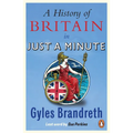 A History of Britain in Just a Minute
