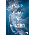 Your Body of Water