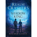 Realm Crashers and the Shadow King