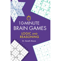 10-Minute Brain Games: Logic and Reasoning