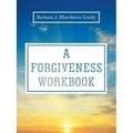 A Forgiveness Workbook