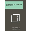 A History Of Cosmetics In America