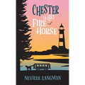 Chester: The Last Fire Horse