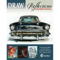 DRAW Reflections in Colored Pencil: The Ultimate Step by Step Guide