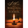 Stillness in a World Full of Turmoil