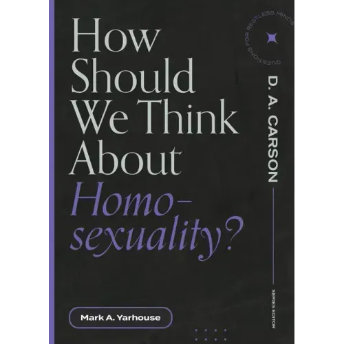 How Should We Think about Homosexuality?