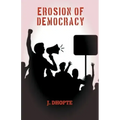 Erosion of Democracy