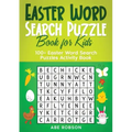 Easter Word Search Puzzle Book for Kids: 100+ Easter Word Search Puzzles Activity Book (The Ultimate Word Search Puzzle Book Series)