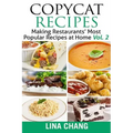 Copycat Recipes Vol. 2 ***Black and White Edition***: Making Restaurants' Most Popular Recipes at Home