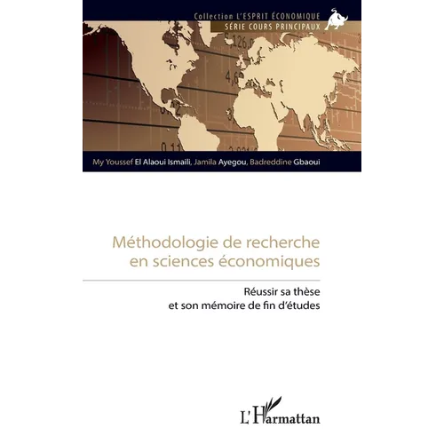 Méthodologie de recherche en sciences économiques: Réussir sa thèse et son mémoire de fin d'études - Paperback