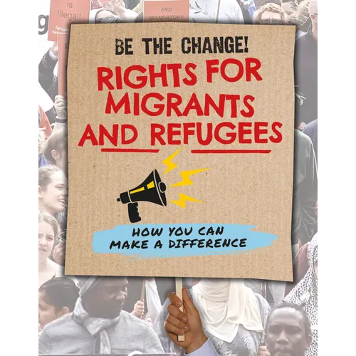 Rights for Migrants and Refugees