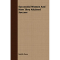 Successful Women And How They Attained Success