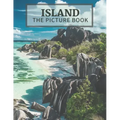 Island: The Picture Book of Amazing Island Great Gift for Alzheimer's Patients and Seniors with Dementia.