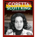 Coretta Scott King: Civil Rights Activist
