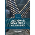 Great Powers, Weak States, and Insurgency: Explaining Internal Threat Alliances