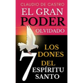 El Gran "PODER" Olvidado: Los 7 DONES del Espíritu Santo