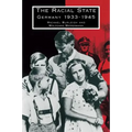 The Racial State: Germany 1933 1945