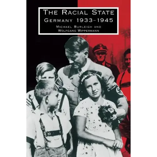 The Racial State: Germany 1933 1945